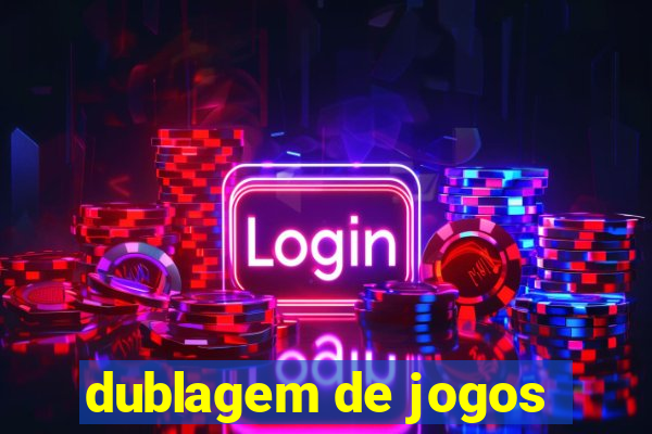 dublagem de jogos